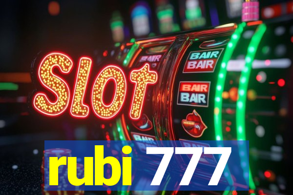 rubi 777